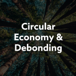 Circular Economy & Debonding
